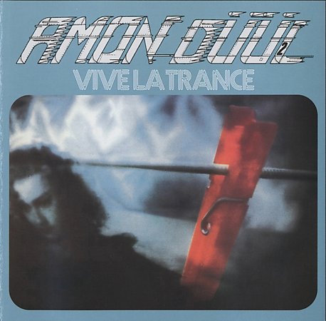 Amon Duul II 'Vive La Trance'