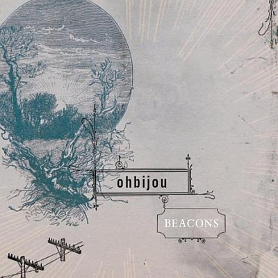 Ohbijou- ‘Beacons’ 