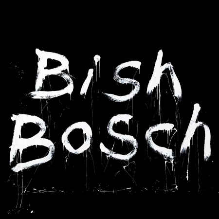 Bish Bosch LP
